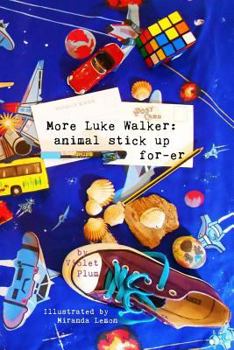 Paperback More Luke Walker: Animal Stick Up For-Er Book