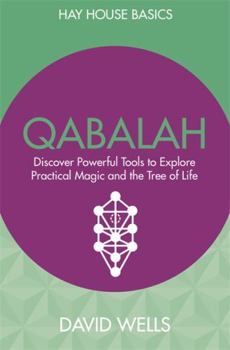 Paperback Qabalah: Discover Powerful Tools to Explore Practical Magic and the Tree of Life Book