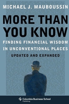 Hardcover More Than You Know: Finding Financial Wisdom in Unconventional Places Book