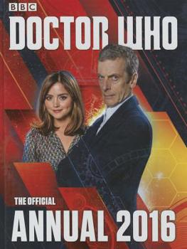 Doctor Who: Official Annual 2016 - Book #37 of the Doctor Who Annuals
