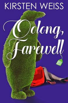 Paperback Oolong, Farewell: A Tea and Tarot Cozy Mystery (Tea and Tarot Cozy Mysteries) Book