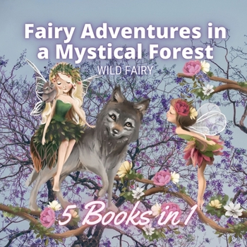 Paperback Fairy Adventures in a Mystical Forest: 5 Books in 1 Book
