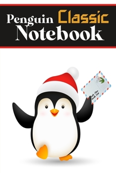 Paperback Penguin classic notebook: wonderful Blank Lined Gift notebook For Penguin classic it will be the Gift Idea for Penguin classic lover. Book
