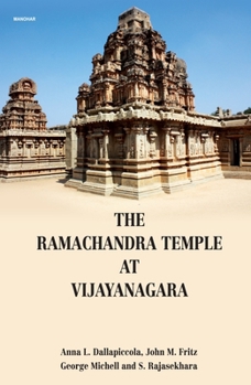 Hardcover The Ramachandra Temple at Vijayanagara Book