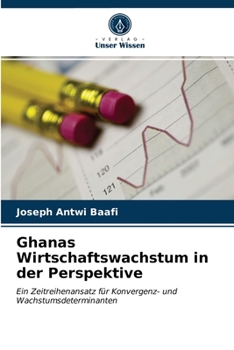 Paperback Ghanas Wirtschaftswachstum in der Perspektive [German] Book