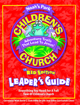 Paperback Noah's Park Children's Church Leader's Guide, Red Edtion Book