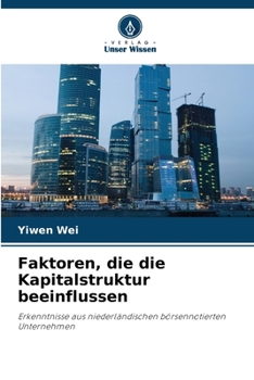 Paperback Faktoren, die die Kapitalstruktur beeinflussen [German] Book