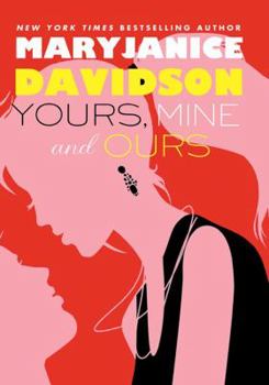 Yours, Mine, and Ours - Book #2 of the Cadence Jones