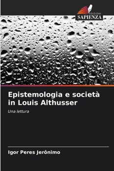 Paperback Epistemologia e società in Louis Althusser [Italian] Book