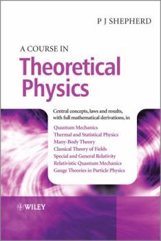 Hardcover A Course in Theoretical Physics Book