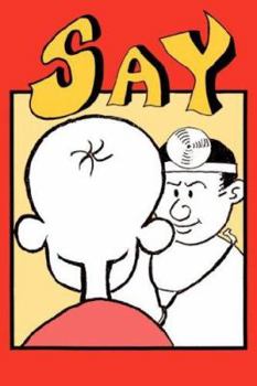 Hardcover Say Aah: Hah! a Medical Educator Mouths Off (Hah! : A Medical Educator Mouthes Off) Book