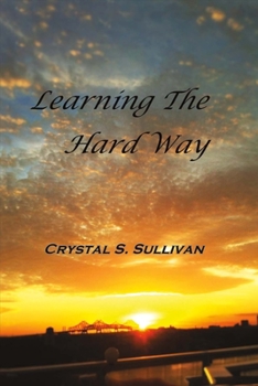Paperback Learning the Hard Way: Volume 1 Book