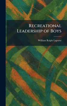 Hardcover Recreational Leadership of Boys Book