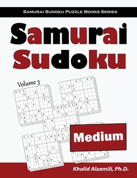 Paperback Samurai Sudoku: 500 Medium Sudoku Puzzles Overlapping into 100 Samurai Style Book