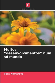 Paperback Muitos "desenvolvimentos" num só mundo [Portuguese] Book