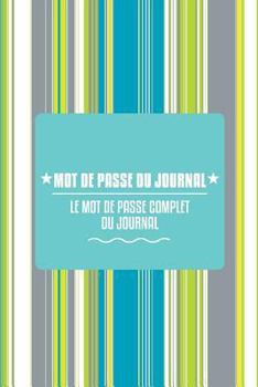 Paperback Mot de Passe Du Journal [French] Book