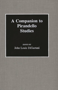 Hardcover A Companion to Pirandello Studies Book