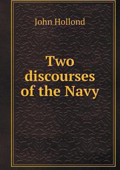 Paperback Two discourses of the Navy Book