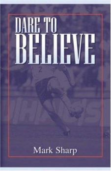 Paperback Dare to Believe Book