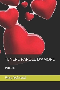 Paperback Tenere Parole d'Amore: Poesie [Italian] Book