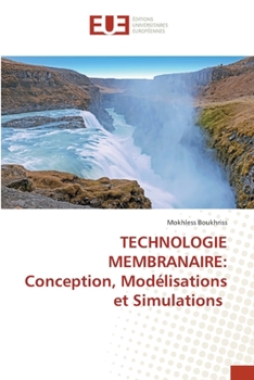 Paperback Technologie Membranaire: Conception, Modélisations et Simulations [French] Book