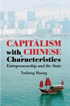 Hardcover Capitalism with Chinese Characteristics: Entrepreneurship and the State Book