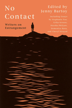 Paperback No Contact: Writers on Estrangement Book