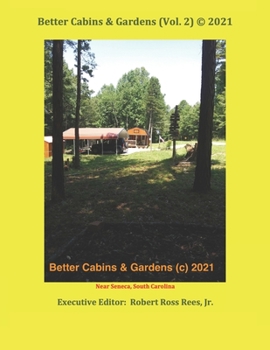 Paperback Better Cabins & Gardens (Vol. 2) (c) 2021 Book