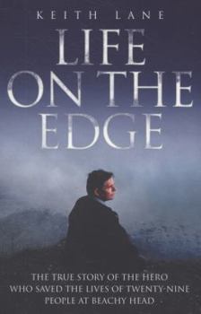 Paperback Life on the Edge - The true story of the hero who saved the lives of twenty-nine people at Beachy Head Book