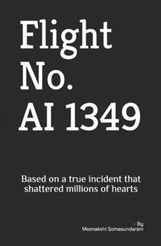 Paperback Flight No. AI 1349: Based on a true incident that shattered millions of hearts Book