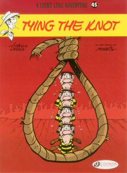 From the gallows to the altar - Book #74 of the Lucky Luke