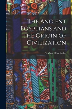 Paperback The Ancient Egyptians and the Origin of Civilization Book