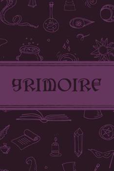 Paperback Grimoire: Blank Grimoire For The Apprentice Wizard & Witches; Blank Purple Grimoire Journal; Grimoire Spell Book; Grimoire Book
