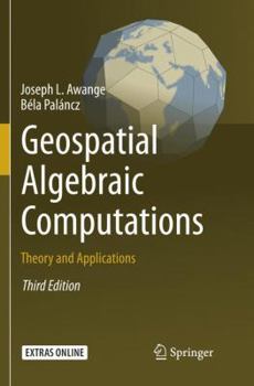 Paperback Geospatial Algebraic Computations: Theory and Applications Book