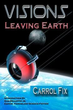 Paperback Visions: Leaving Earth Book