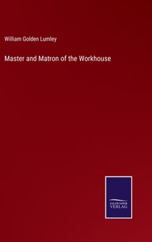 Hardcover Master and Matron of the Workhouse Book