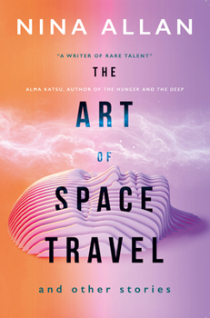 Paperback The Art of Space Travel and Other Stories Book