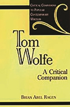 Hardcover Tom Wolfe: A Critical Companion Book