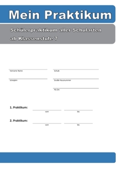 Mein Praktikum: Schülerpraktikum aller Schularten, ab Klassenstufe 7