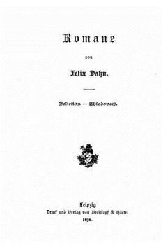 Felicitas; Chlodovech - Book  of the Kleine Romane aus der Völkerwanderung