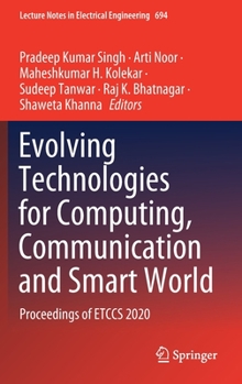 Hardcover Evolving Technologies for Computing, Communication and Smart World: Proceedings of Etccs 2020 Book