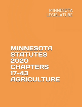 Paperback Minnesota Statutes 2020 Chapters 17-43 Agriculture Book