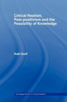 Paperback Critical Realism, Post-positivism and the Possibility of Knowledge Book