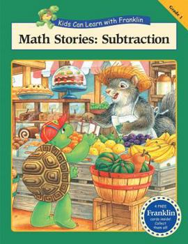 Paperback Math Stories: Subtraction (Kids Can Learn with Franklin) Book