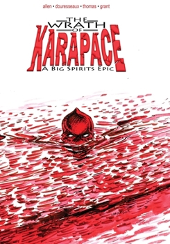 Paperback The Wrath of Karapace: A Big Spirits Epic Book