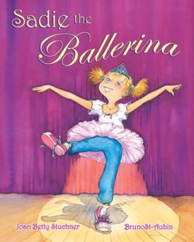 Hardcover Sadie the Ballerina Book