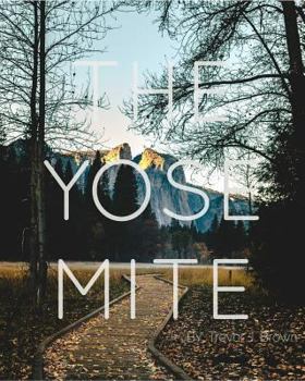 The Yosemite Volume. I: The Yosemite Volume. I Tradebook Collection