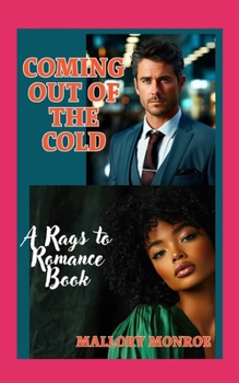 Paperback Coming Out of the Cold: A Rags to Romance Book