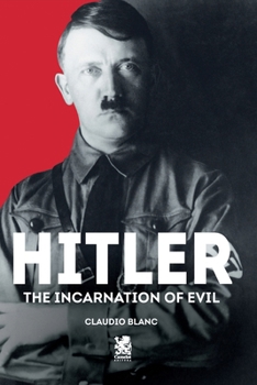 Paperback Hitler: The Incarnation of Evil Book