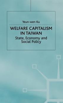 Hardcover Welfare Capitalism in Taiwan Book